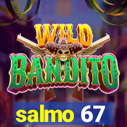 salmo 67